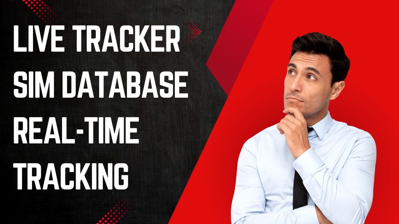 Live Tracker SIM Database Real-Time Tracking